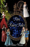 Cover of Five Fairy Tales by Lisa Anne Nisula