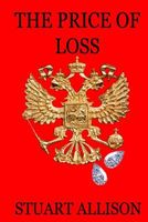 Cover of The Price of Loss by Stuart Allison