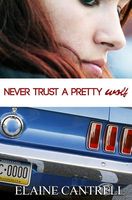 Cover of Never Trust a Pretty Wolf by Elaine Cantrell