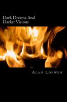 Cover of Dark Dreams and Darker Visions by Alan Loewen
