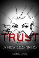 Trust: A New Beginning