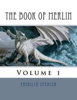 Cover of The Book of Merlin by Patricia M. Spencer