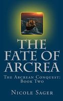 The Fate of Arcrea