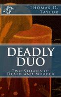 Cover of Deadly Duo by Thomas D. Taylor