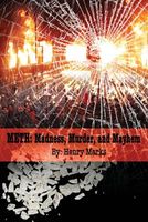 Cover of Meth: Madness, Murder, and Mayhem by Henry Marks