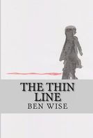 Cover of The Thin Line by Ben Wise