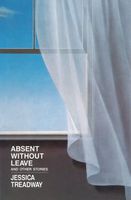 Absent Without Leave: And Other Stories