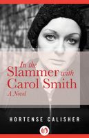 In The Slammer With Carol Smith