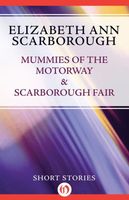 Mummies of the Motorway & Scarborough Fair
