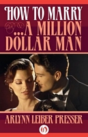 Cover of How to Marry . . . A Million-Dollar Man by Arlynn Leiber Presser