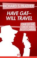 Have Gat--Will Travel