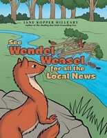 See Wendel Weasel for All the Local News