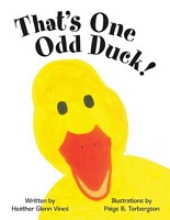 Cover of That'S One Odd Duck! by Heather Glenn Vines