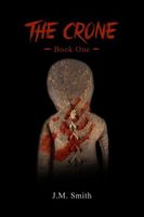 Cover of The Crone by J.M. Smith