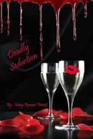 Cover of Deadly Seduction by Mary Theriot / Mary Reason Theriot
