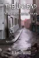 The Undead. The First Seven Days