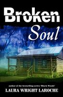 Cover of Broken Soul by Laura Wright Laroche