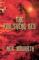 Cover of The Foo Sheng Key by Neil Howarth