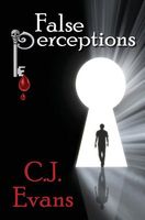 Cover of False Perceptions by C.J. Evans