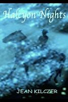 Cover of Halcyon Nights by Jean Kilczer