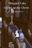 Giving up the Ghosts