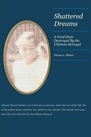 Cover of Shattered Dreams by Dianne L. Milner