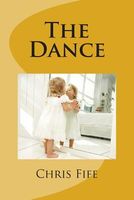 Cover of The Dance by Chris Fife