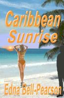 Cover of Caribbean Sunrise by Edna Bell-Pearson