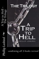 A Trip to Hell - The Trilogy