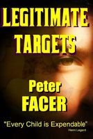 Cover of Legitimate Targets by Peter Facer