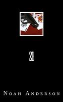 Cover of 21 by Noah Anderson