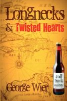 Longnecks & Twisted Hearts