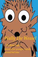 Cover of Wally the Weasel by Brian Taylor