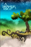 Cover of A Dreamer's Knight by Michael James Wilbur
