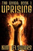 Cover of The Uprising by Kim Flowers