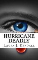 Cover of Hurricane Deadly by Laura J. Kendall