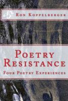 Cover of Poetry Resistance by Ron Koppelberger