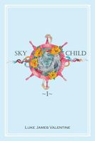 Cover of Sky Child by Luke James Valentine