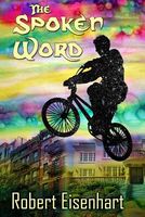 Cover of The Spoken Word by Robert Eisenhart