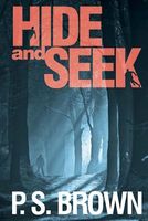 Cover of Hide and Seek by P.S. Brown