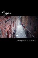 Cover of Copper by Morgan La Femina