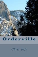Cover of Orderville by Chris Fife