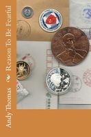 Cover of Reason To Be Fearful by Andy Thomas