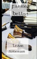 Cover of Faerie Bells by Leann Anderson