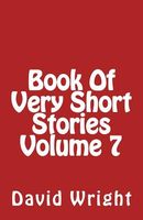 Book of Very Short Stories Volume 7