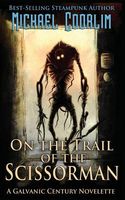 Cover of On the Trail of the Scissorman by Michael Coorlim