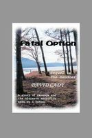 Cover of Fatal Option by David Cady
