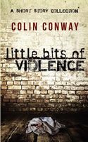 Little Bits of Violence