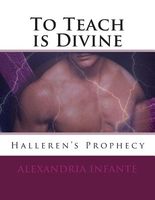 To Teach is Divine; Halleren's Prophecy