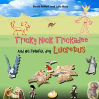 Cover of Tricky Nick Trickadee by David Millett